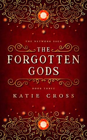 The Forgotten Gods by Katie Cross