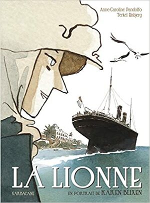 A Leoa: Um Retrato Gráfico de Karen Blixen by Anne-Caroline Pandolfo, Terkel Risbjerg