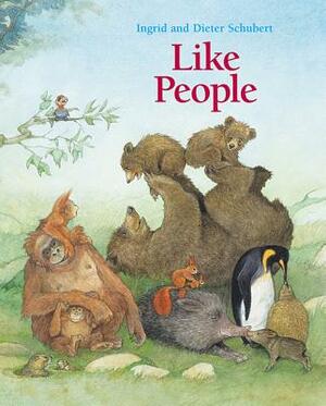 Like People by Dieter Schubert