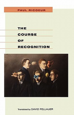 Course of Recognition by Paul Ricoeur