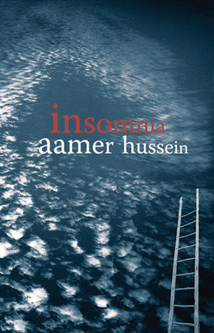 Insomnia by Aamer Hussein