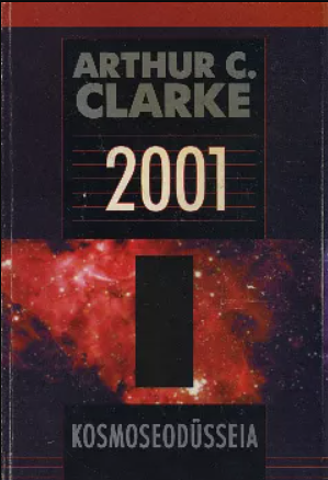 2001: kosmoseodüsseia by Arthur C. Clarke