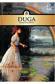 Duga by Tomislav Tomić, Dinko Šimunović