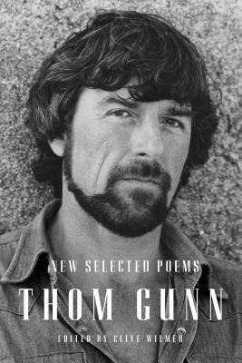 New Selected Poems by Thom Gunn