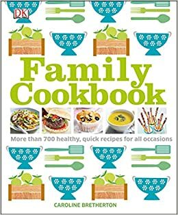 Family Cookbook by Caroline Bretherton