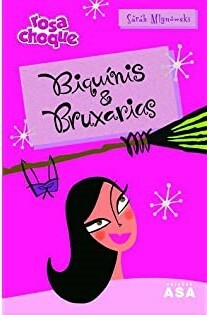 Biquínis & Bruxarias by Sarah Mlynowski