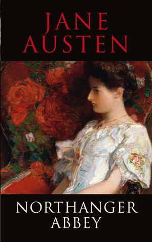 Northanger Abbey by Jane Austen