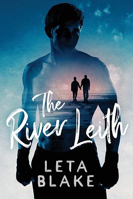 The River Leith by Leta Blake