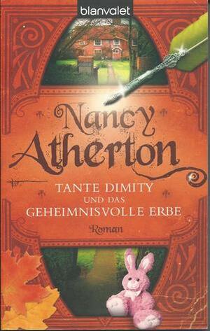 Tante Dimity und das geheimnisvolle Erbe by Nancy Atherton