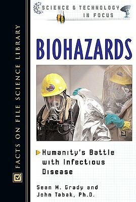 Biohazards by Sean M. Grady, John Tabak