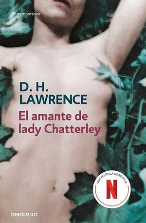 El amante de lady Chatterley by D.H. Lawrence