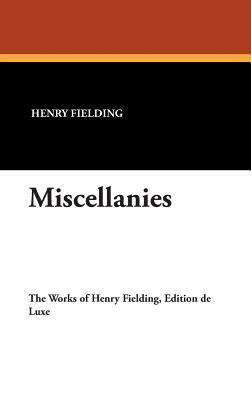 Miscellanies by Henry Fielding