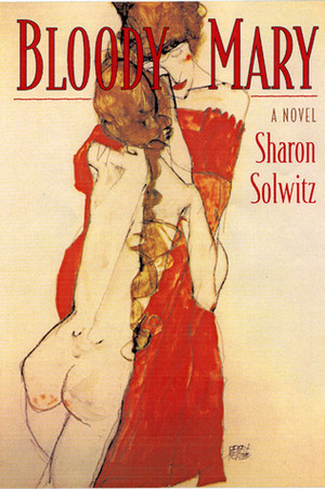 Bloody Mary by Sharon Solwitz