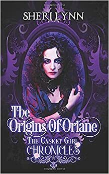 The Origins of Oriane by Sheri Lynn