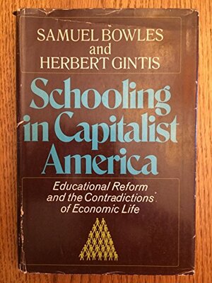 Schooling In Capital America by Samuel Bowles