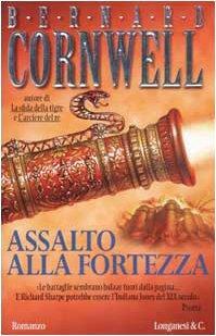 Assalto alla fortezza by Bernard Cornwell