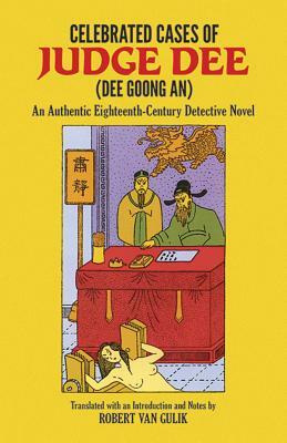 Celebrated Cases of Judge Dee (Dee Goong An) by 