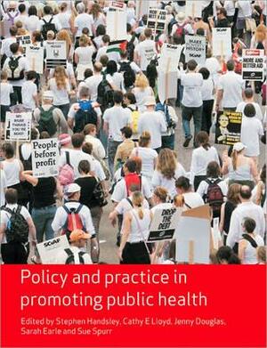 Policy and Practice in Promoting Public Health by 