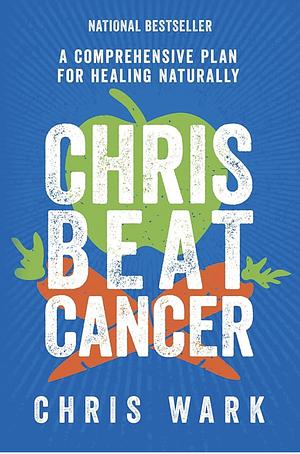 Chris Beat Cancer by Chris Wark