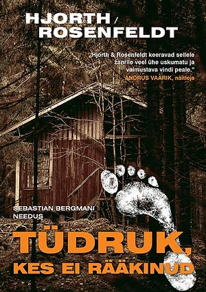 Tüdruk, kes ei rääkinud by Michael Hjorth, Hans Rosenfeldt