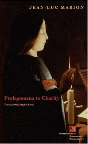 Prolegomena to Charity by Stephen E. Lewis, Jean-Luc Marion, Jeffrey L. Kosky