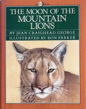 The Moon of the Mountain Lions by Jean Craighead George