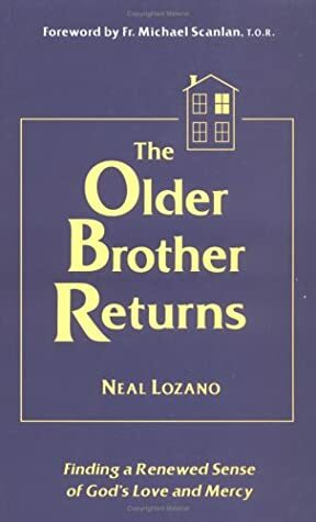 The Older Brother Returns by Neal Lozano