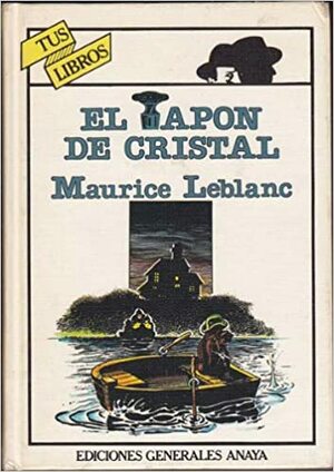 El tapón de cristal by Maurice Leblanc