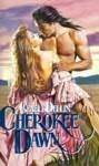Cherokee Dawn by Genell Dellin