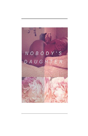 Nobody's Daughter by Kiki Nicole