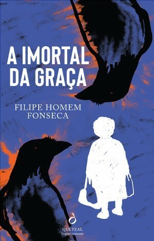 A Imortal da Graça by Filipe Homem Fonseca
