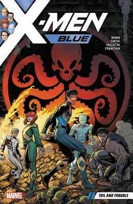 X-Men Blue, Vol. 2: Toil and Trouble by Cullen Bunn