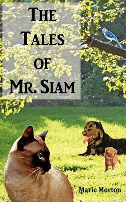 The Tales of Mr. Siam by Marie Morton