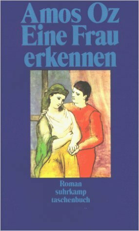 Eine Frau erkennen by Amos Oz