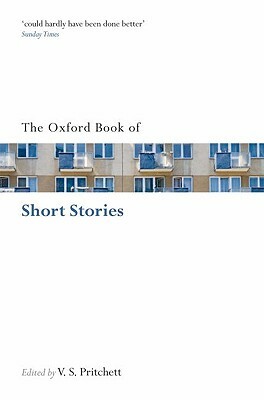 The Oxford Book of Short Stories by V. S. Pritchett