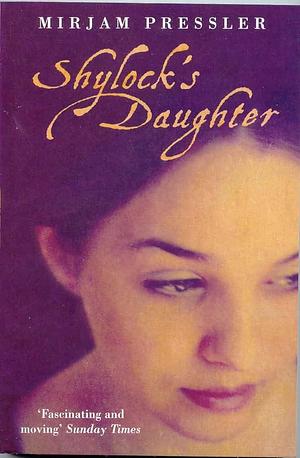 Shylock's Daughter by Mirjam Pressler