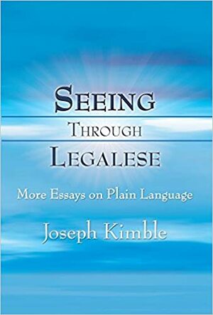 Seeing Through Legalese by Joseph Kimble