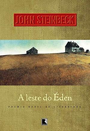 A leste do Éden by John Steinbeck