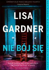 Nie bój się by Lisa Gardner