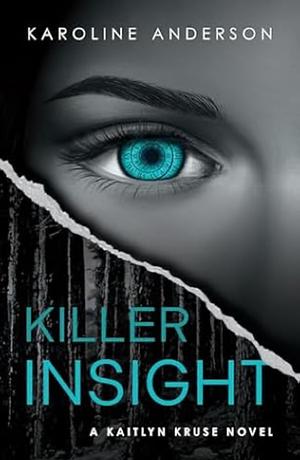 Killer Insight by Karoline Anderson