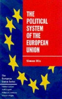 The Political System of the European Union by Simon Hix