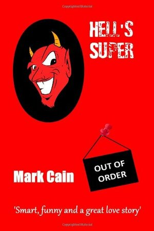 Hell's Super by Mark Cain