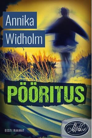 Pööritus by Annika Widholm