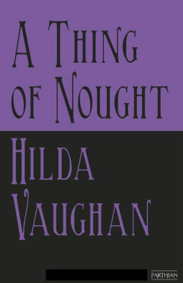 A Thing of Nought by Hilda Vaughan