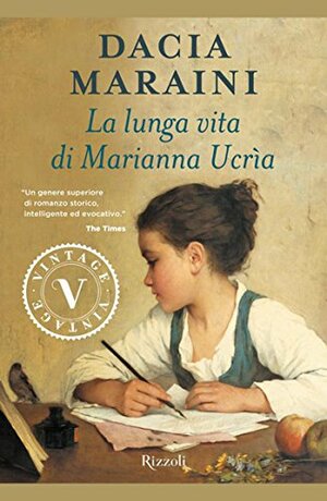 La lunga vita di Marianna Ucrìa by Dacia Maraini