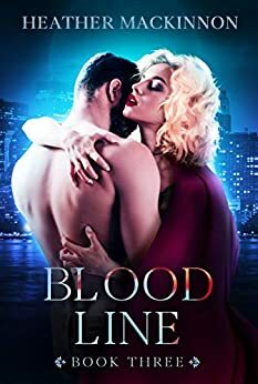 Blood Line (Changed Book 3) by Heather MacKinnon