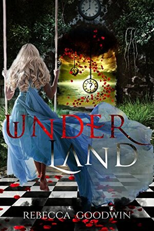 UnderLand: A Reverse Harem Romance by Rebecca Goodwin