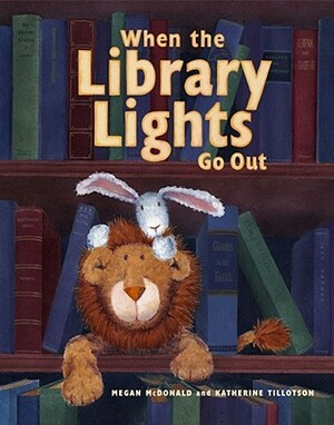 When the Library Lights Go Out by Megan McDonald