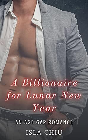 A Billionaire for Lunar New Year by Isla Chiu