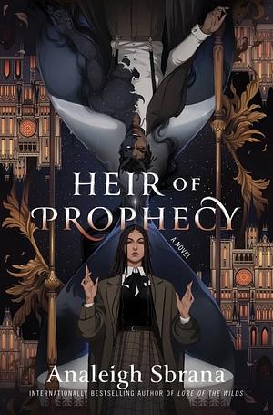 Heir of Prophecy by Analeigh Sbrana